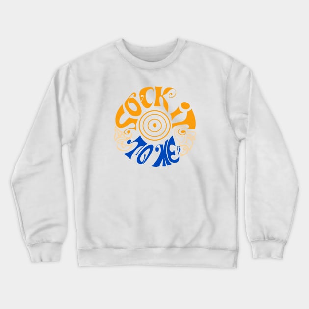 SOCK IT TO ME Crewneck Sweatshirt by YourLuckyTee